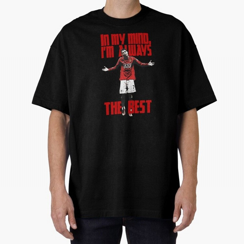 Cristiano Ronaldo Vintage - In My Mind I'm Always THE BEST Oversized T-Shirt Show Your Stadium Side during the FIFA World Cup 2026 Group Stage Journey through Haaland and Mbappe Highlights, Germany Pride, Sports Nostalgia, International