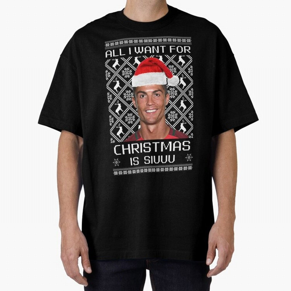 cristiano ronaldo siuuu christmas sweater Oversized T-Shirt Show Your Stadium Side during Match Day Hype around FIFA World Cup 2026, Messi and Cristiano Ronaldo, Argentina, Football History, Final Match Energy, Crowd Noise and Once in a Lifetime