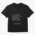 Cristiano Ronaldo cristiano ronaldo quotes Oversized T-Shirt Feel the Roar of the FIFA World Cup 2026 Journey through Neymar, Haaland and Cristiano Ronaldo Highlights, Argentina, France and Brazil Pride, Soccer Culture, Superstar Moments, National