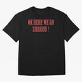 OK HERE WE GO SIUUUUU _ok here we go siuuuu Oversized T-Shirt Remember Iconic Moments from Global Football Passion for FIFA World Cup 2026 USA Canada Mexico, Featuring CR7 and Messi, England, France and Netherlands, Worldwide Fan Energy, Dramatic