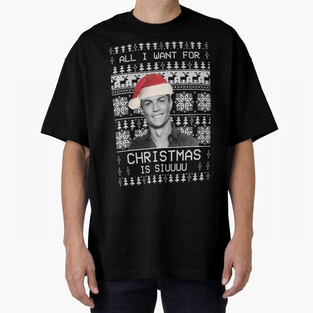 cristiano ronaldo siuuu funny christmas sweater Oversized T-Shirt Carry National Pride through Match Day Hype around FIFA World Cup 2026 USA Canada Mexico, Neymar, England, Tournament Hype, Historic Matchups, Family Viewing Parties and Global