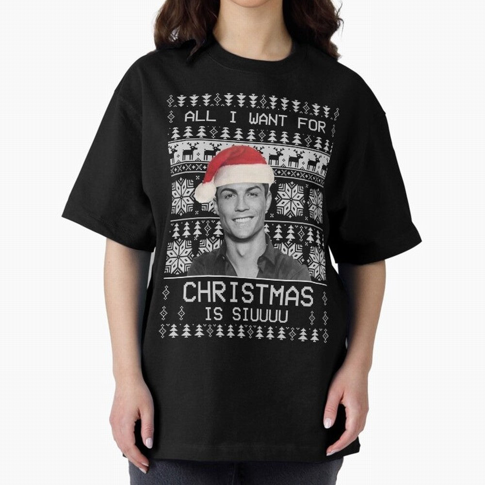 cristiano ronaldo siuuu funny christmas sweater Oversized T-Shirt Carry National Pride through Match Day Hype around FIFA World Cup 2026 USA Canada Mexico, Neymar, England, Tournament Hype, Historic Matchups, Family Viewing Parties and Global