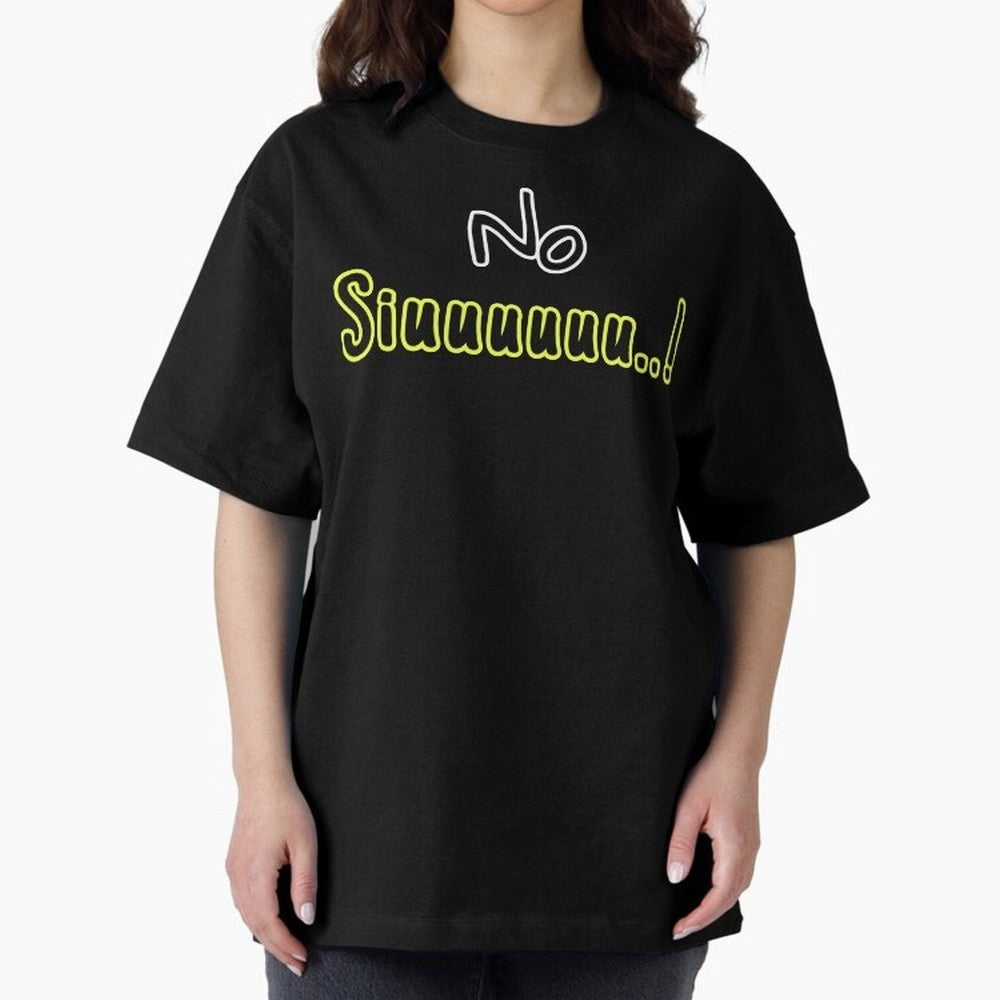 No siuuu Cristiano ronaldo funny Oversized T-Shirt Bring Global Tournament Vibes to Match Day Hype around FIFA World Cup 2026 Group Stage, Cristiano Ronaldo, Haaland and CR7, Argentina, Sports Nostalgia, International Competition, Famous Players
