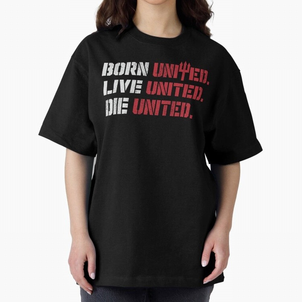 Manchester United - Born United Oversized T-Shirt Turn Up for the FIFA World Cup 2026 Journey through Neymar Highlights, Argentina, France and Brazil Pride, Fan Favorite Moments, National Team Passion, Big Match Drama and Soccer History; Perfect