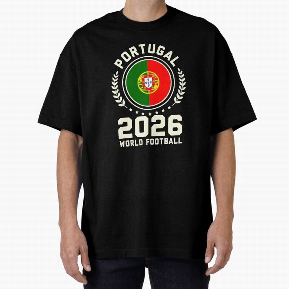 Portugal 2026 World Football Oversized T-Shirt Capture FIFA World Cup 2026 for Fans of Messi and Argentina and Brazil, Bringing Football Festival Excitement, Trophy Ambitions, Country Rivalries and Star Player Buzz; Ideal for Passionate Fans Who