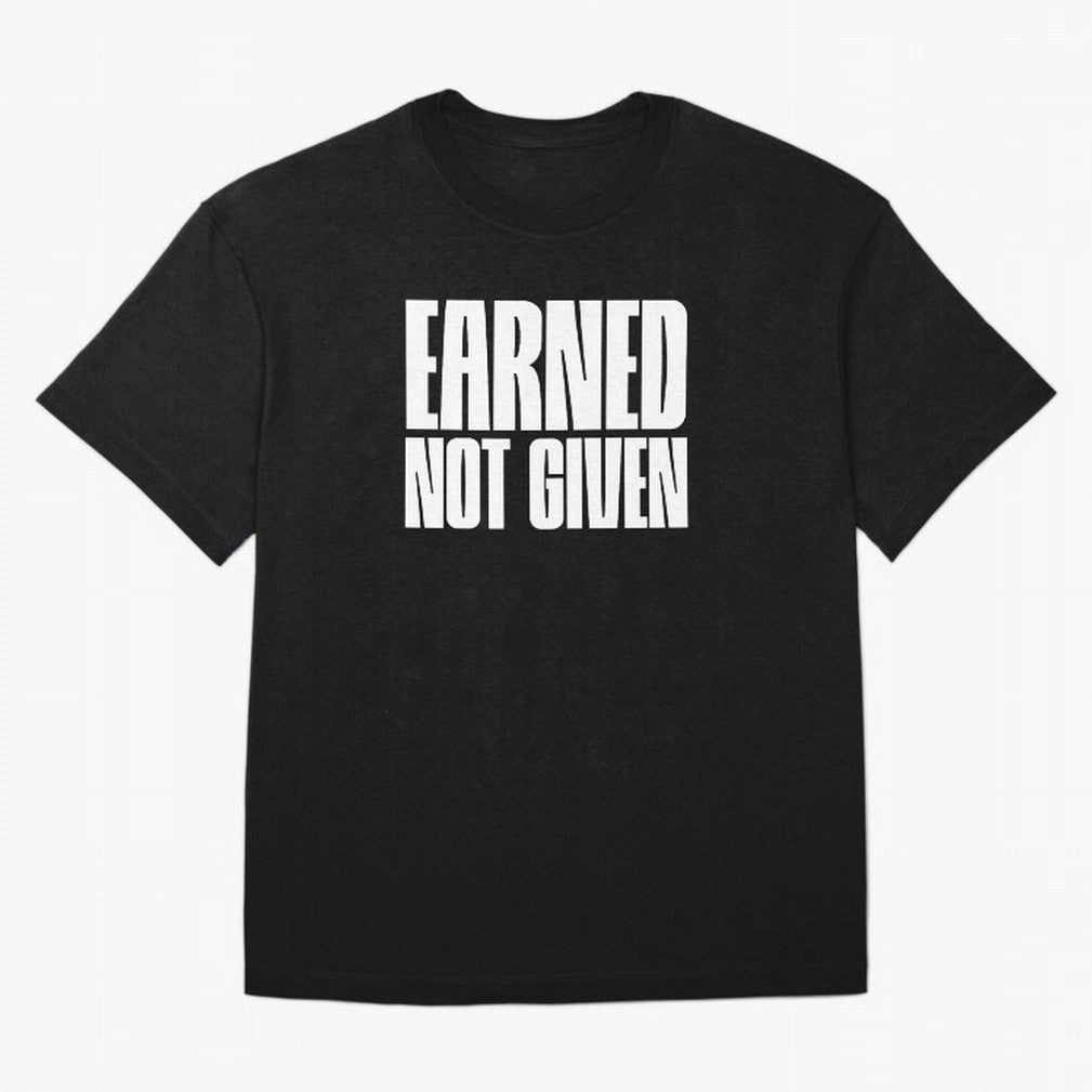 Earned not given white Oversized T-Shirt Support Iconic Players in Match Day Hype around FIFA World Cup 2026, Mbappe and Neymar, France, Goal Celebration Energy, Supporter Heritage, Football Icons and Worldwide Tournament Joy; Built for Supporters