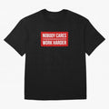 Nobody Cares Work Harder (Red Design) Oversized T-Shirt Show Championship Spirit for FIFA World Cup 2026 Group Stage Featuring Mbappe, France Energy, Worldwide Fan Energy, Dramatic Goals, Stadium Lights and Championship Celebrations; Ideal for Fans
