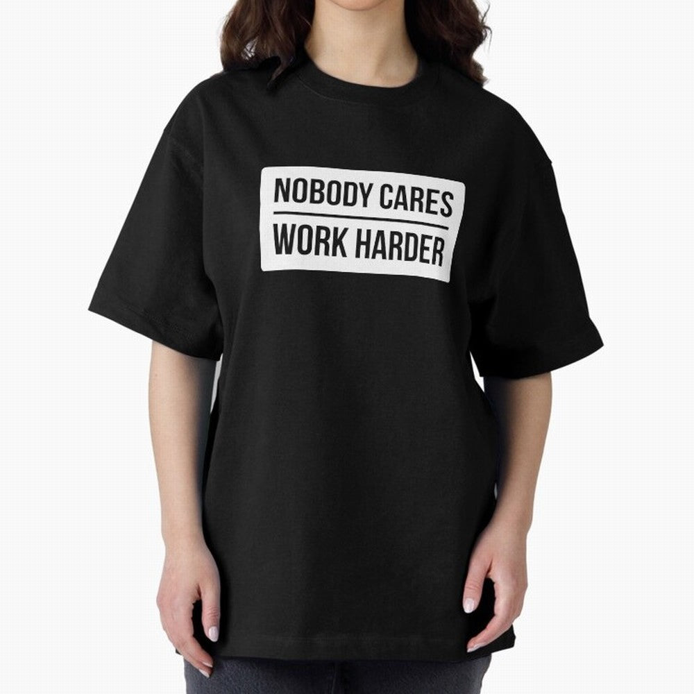 Nobody Cares Work Harder (White Rectangle Design) Oversized T-Shirt Make Memories around FIFA World Cup 2026 Spirit, Featuring England and Germany, CR7 and Messi, Match Day Excitement, Supporter Culture, Golden Goals and Global Football Passion;