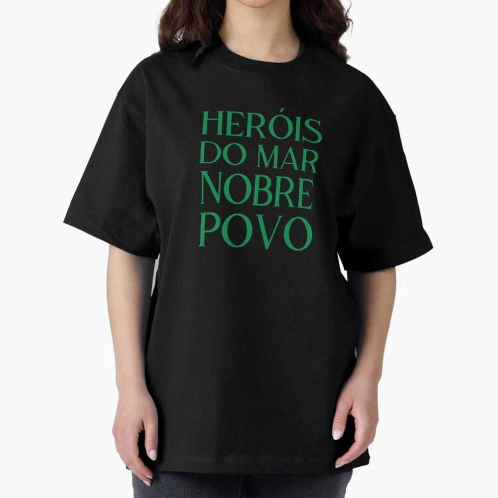 Her¨®is do Mar Nobre Povo green Oversized T-Shirt Make Game Day About the FIFA World Cup 2026 USA Canada Mexico Journey through Mbappe Highlights, Germany Pride, Championship Spirit, Famous Goals, Roaring Crowds and International Football Unity;