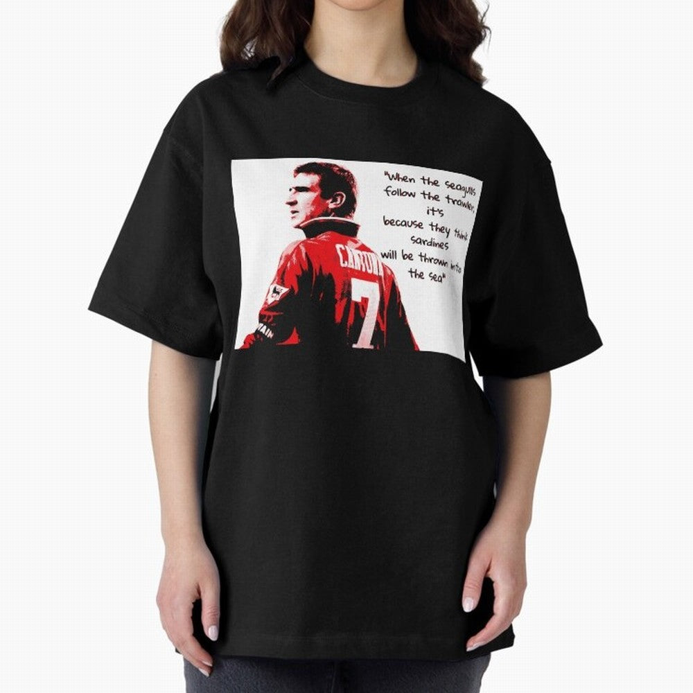 Eric Cantona - When the seagulls follow the trawler Oversized T-Shirt Show Passion for the Stars of FIFA World Cup 2026 Group Stage for Fans of Mbappe and Argentina, France and Brazil, Bringing Global Supporter Spirit, Legendary Goals, National