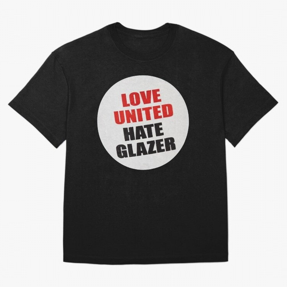 Love United Hate Glazer Oversized T-Shirt Carry Match Day Hype around FIFA World Cup 2026, CR7 and Messi, Germany, Classic Soccer Heritage, Championship Pressure, Fan Loyalty and International Pride; Great for Watch Parties, Sports Bars, Family