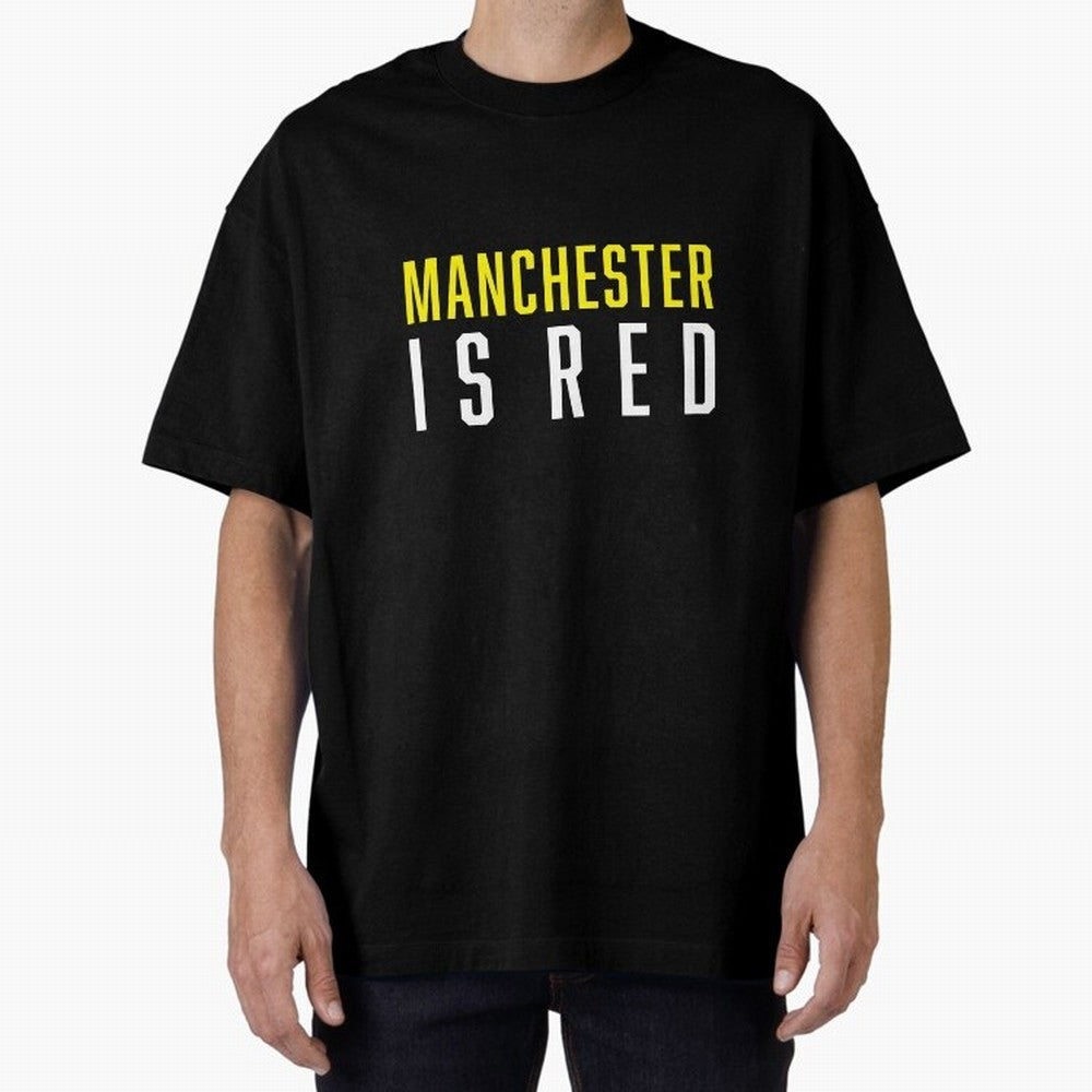 Manchester is Red Oversized T-Shirt Share the Excitement of the FIFA World Cup 2026 Journey through Neymar Highlights, England and Germany Pride, Stadium Memories, Football Loyalty, International Chants and Championship Tradition; Ideal for Fans