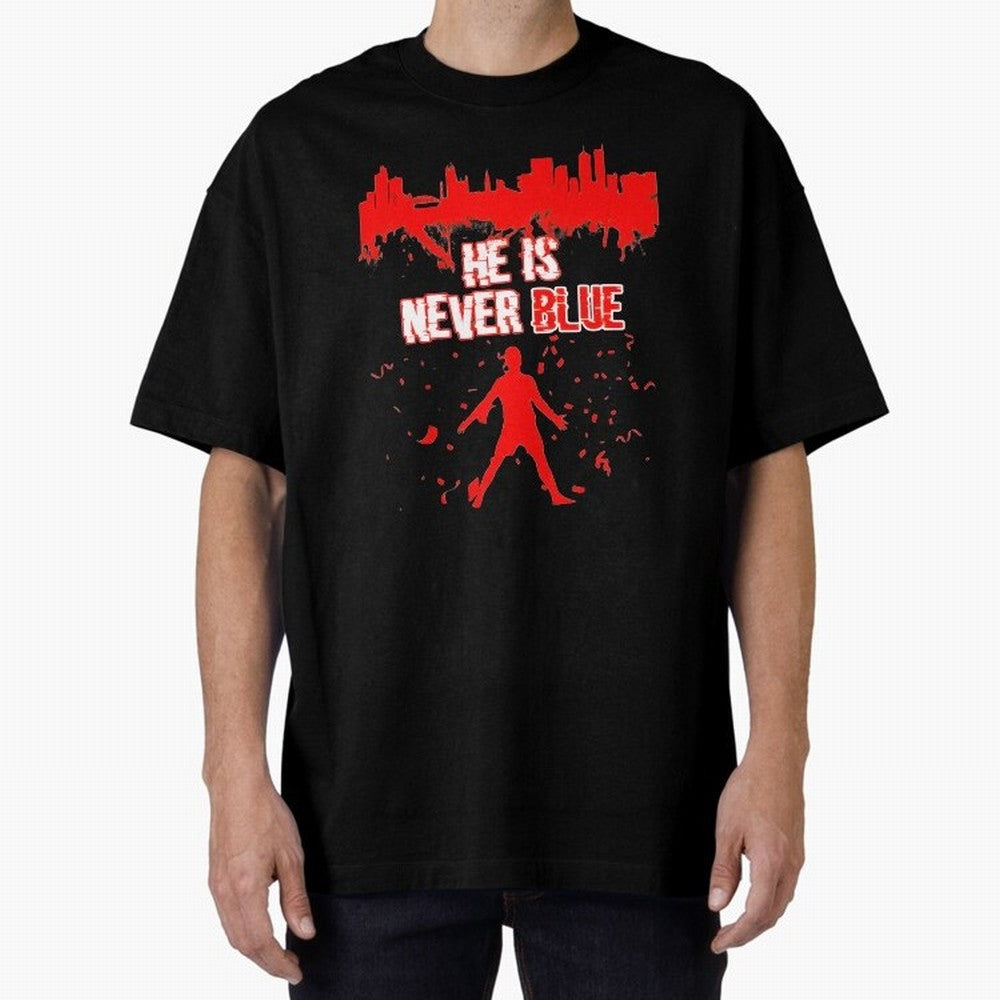 Cr7-Ronaldo-He Is Never Blue Manchester-Red Oversized T-Shirt Turn Up for Global Football Passion for FIFA World Cup 2026 USA Canada Mexico, Capturing Messi, Neymar and Mbappe, Argentina, Classic Soccer Heritage, Championship Pressure, Fan Loyalty