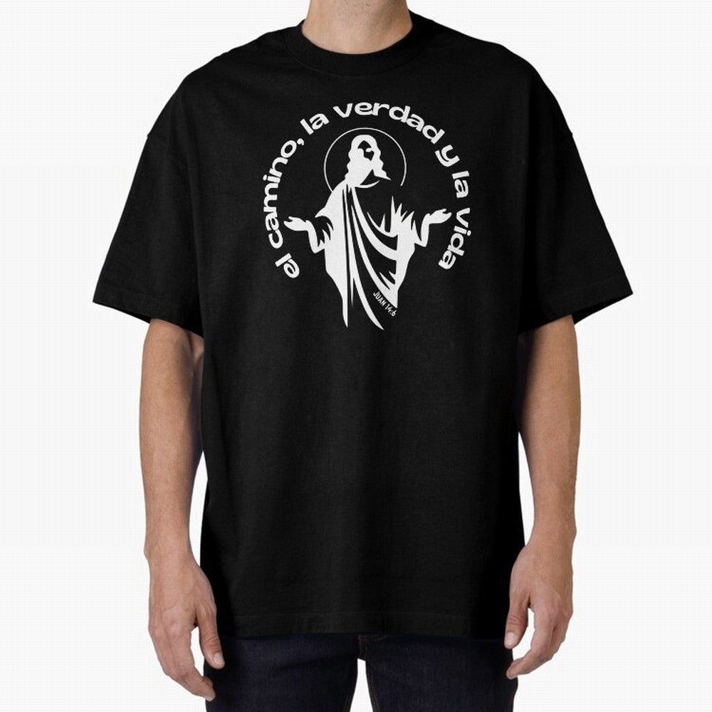 el camino, la verdad y la vida Oversized T-Shirt Carry National Pride through the FIFA World Cup 2026 Journey through Messi Highlights, Spain and Netherlands Pride, Football History, Final Match Energy, Crowd Noise and Once in a Lifetime Moments;