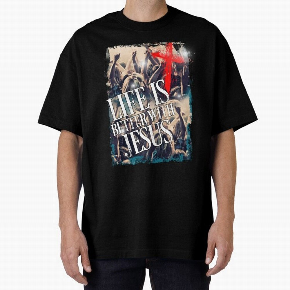 LIfe is Better with Jesus Oversized T-Shirt Join the Global Buzz around FIFA World Cup 2026 Connected to Mbappe, France Energy, Supporter Pride, Iconic Celebrations, Legendary Names and Global Match Day Energy; Ideal for Passionate Fans Who Love
