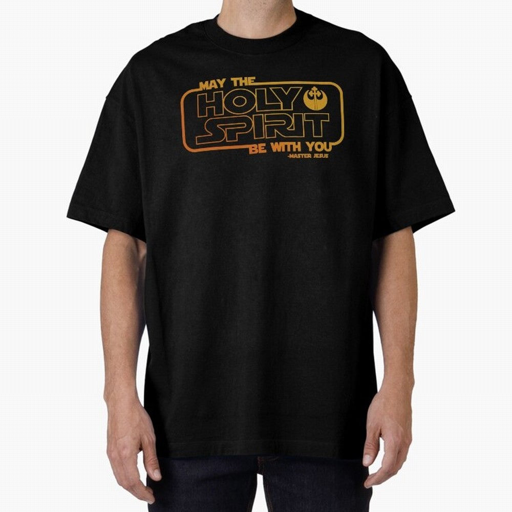 May the Holy Spirit Be with you Oversized T-Shirt Wear the Spirit of Global Football Passion for FIFA World Cup 2026 Group Stage, Connected to Messi, Portugal, Spain and Germany, Stadium Memories, Football Loyalty, International Chants and