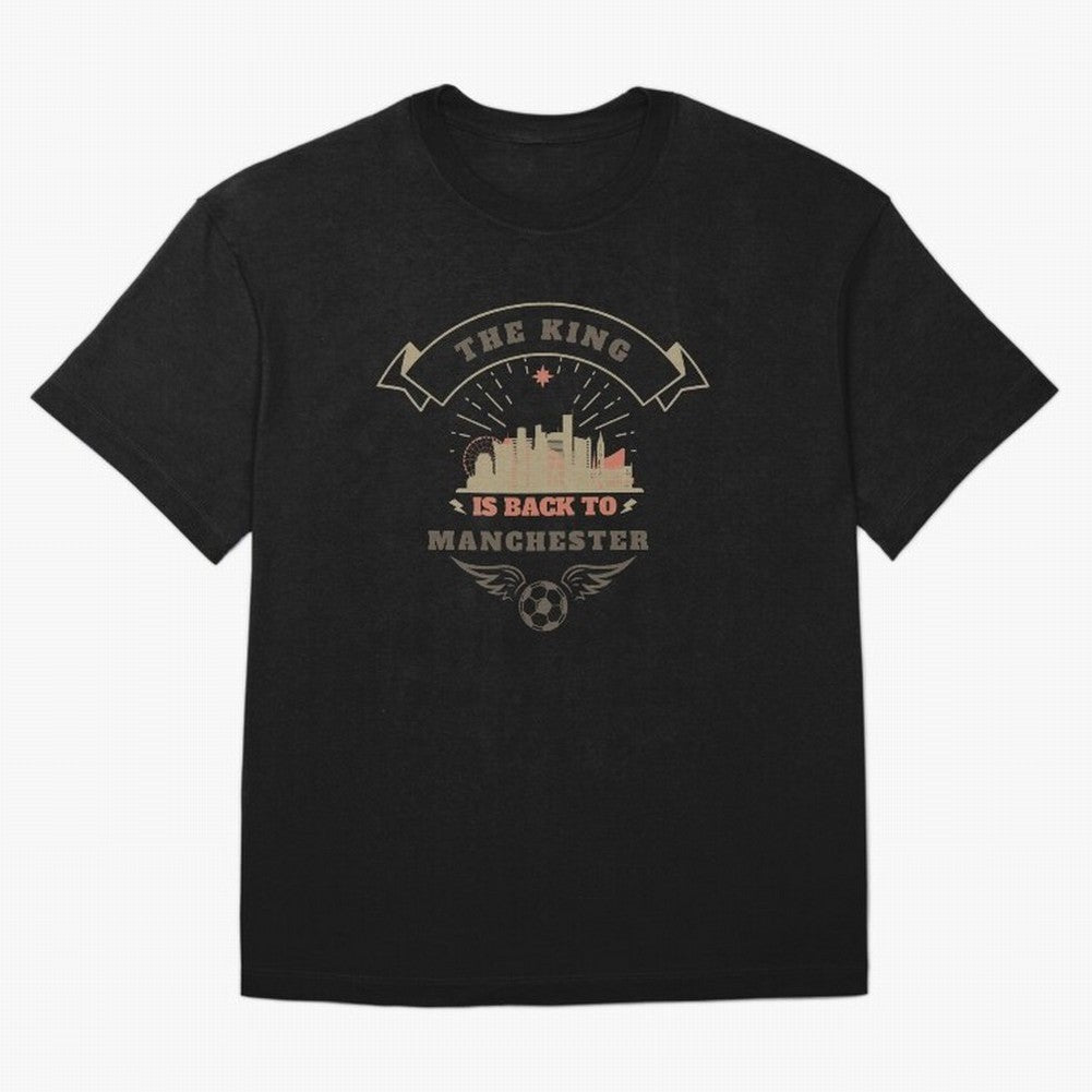 The king is Back To Manchester Oversized T-Shirt Celebrate Football Heritage in FIFA World Cup 2026 USA Canada Mexico for Fans of Neymar, Haaland and Cristiano Ronaldo and Brazil, Bringing Soccer Culture, Superstar Moments, National Team Dreams and