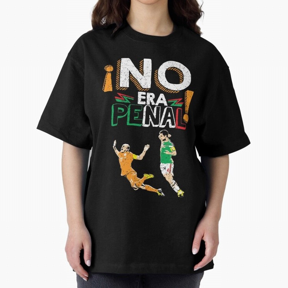 No Era Penal Oversized T-Shirt Embrace FIFA World Cup 2026 USA Canada Mexico Spirit, Inspired by Germany, Mbappe and Neymar, Retro Football Energy, Iconic Rivalries, Trophy Chase Drama and Stadium Atmosphere; Made for Die Hard Supporters, Soccer