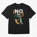 No Era Penal Oversized T-Shirt Embrace FIFA World Cup 2026 USA Canada Mexico Spirit, Inspired by Germany, Mbappe and Neymar, Retro Football Energy, Iconic Rivalries, Trophy Chase Drama and Stadium Atmosphere; Made for Die Hard Supporters, Soccer