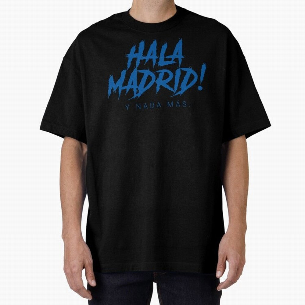 Hala Madrid Oversized T-Shirt Unlock Match Day Hype around FIFA World Cup 2026 USA Canada Mexico, Mbappe and Neymar, France, Match Day Excitement, Supporter Culture, Golden Goals and Global Football Passion; Built for Supporters Chasing Trophy