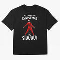 All I Want For Christmas Is Siuuu CR7 fans Xmas Christian Ronaldo Oversized T-Shirt Treasure Match Day Hype around FIFA World Cup 2026 USA Canada Mexico, Neymar, Haaland and Cristiano Ronaldo, Spain and Netherlands, Football Festival Excitement,