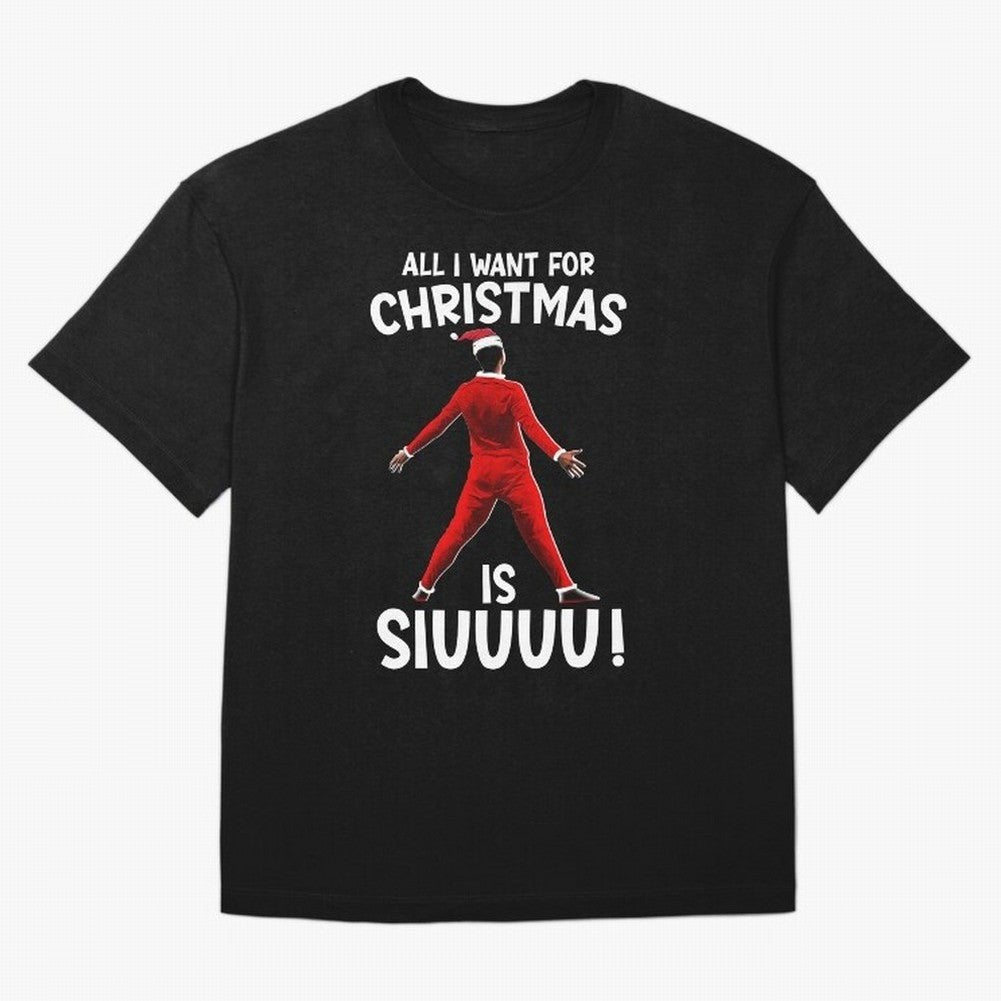 All I Want For Christmas Is Siuuu CR7 fans Xmas Christian Ronaldo Oversized T-Shirt Treasure Match Day Hype around FIFA World Cup 2026 USA Canada Mexico, Neymar, Haaland and Cristiano Ronaldo, Spain and Netherlands, Football Festival Excitement,