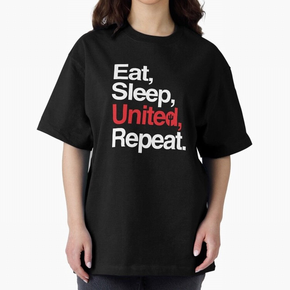 Eat, Sleep, United, Repeat - Funny Manchester United Quote Oversized T-Shirt Stand with FIFA World Cup 2026 Group Stage for Fans of Messi, Neymar and Mbappe and Brazil, Bringing Supporter Pride, Iconic Celebrations, Legendary Names and Global Match