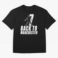 Men Back to manchester, Welcome to manchester Oversized T-Shirt Relive FIFA World Cup 2026 Group Stage Made for Messi, Neymar and Mbappe, Spain Energy, Stadium Memories, Football Loyalty, International Chants and Championship Tradition; Built for