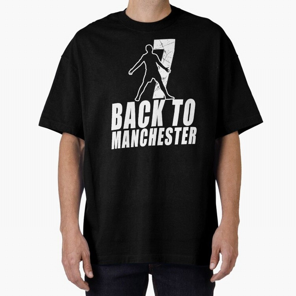 Men Back to manchester, Welcome to manchester Oversized T-Shirt Relive FIFA World Cup 2026 Group Stage Made for Messi, Neymar and Mbappe, Spain Energy, Stadium Memories, Football Loyalty, International Chants and Championship Tradition; Built for