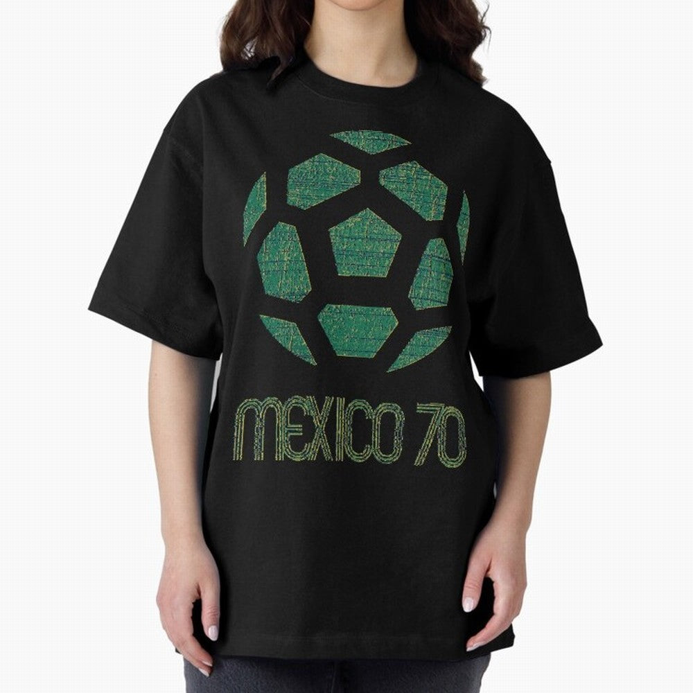 Mexico 70 World Cup Oversized T-Shirt Celebrate the Magic of the FIFA World Cup 2026 USA Canada Mexico Journey through Mbappe and Neymar Highlights, France and Portugal Pride, Football Passion, Legendary Performances, Festival Vibes and Supporter