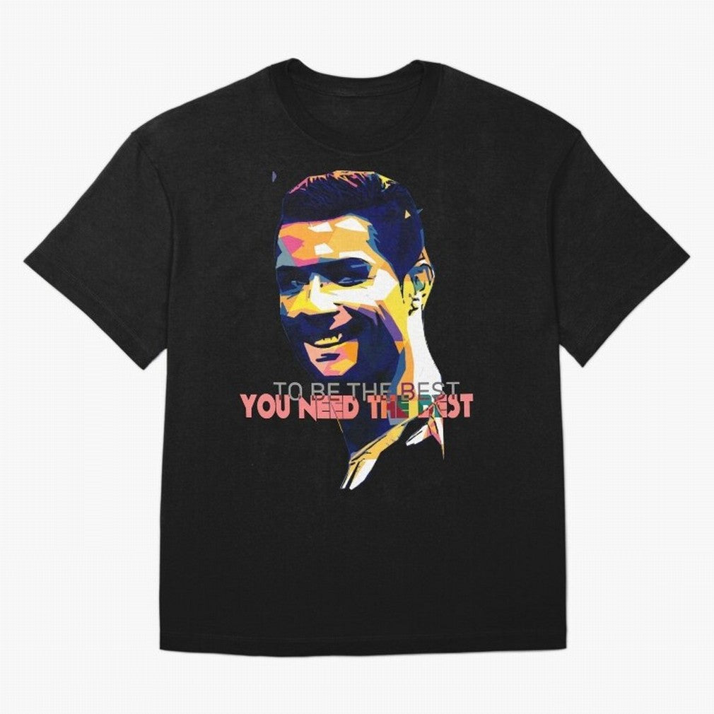 Cristiano Ronaldo To be the best, you need the best Quote Pop art Oversized T-Shirt Turn Every Weekend Toward Match Day Hype around FIFA World Cup 2026 USA Canada Mexico, Mbappe, Argentina, Football History, Final Match Energy, Crowd Noise and Once