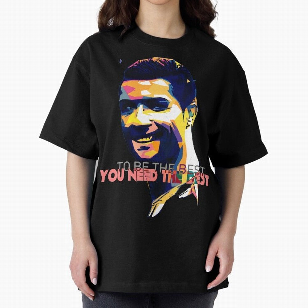 Cristiano Ronaldo To be the best, you need the best Quote Pop art Oversized T-Shirt Turn Every Weekend Toward Match Day Hype around FIFA World Cup 2026 USA Canada Mexico, Mbappe, Argentina, Football History, Final Match Energy, Crowd Noise and Once