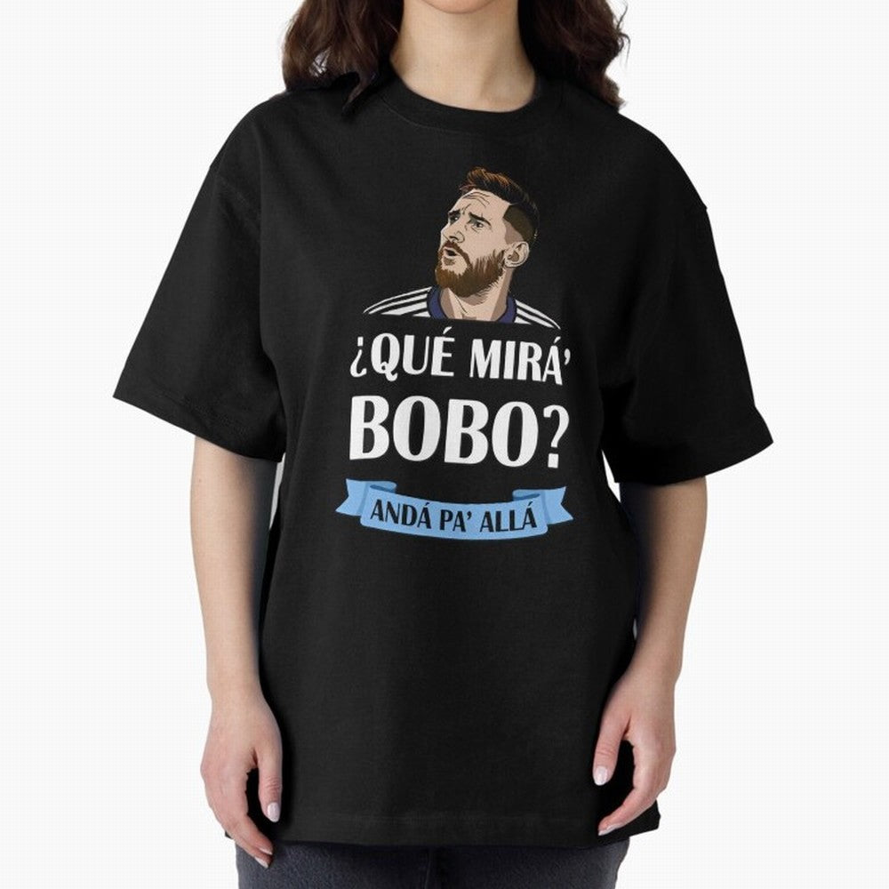 Lionel messi Que mira bobo Oversized T-Shirt Celebrate Every Goal in FIFA World Cup 2026 USA Canada Mexico Spirit, Connected to France, Messi, Tournament Hype, Historic Matchups, Family Viewing Parties and Global Sports Pride; Made for Collectors