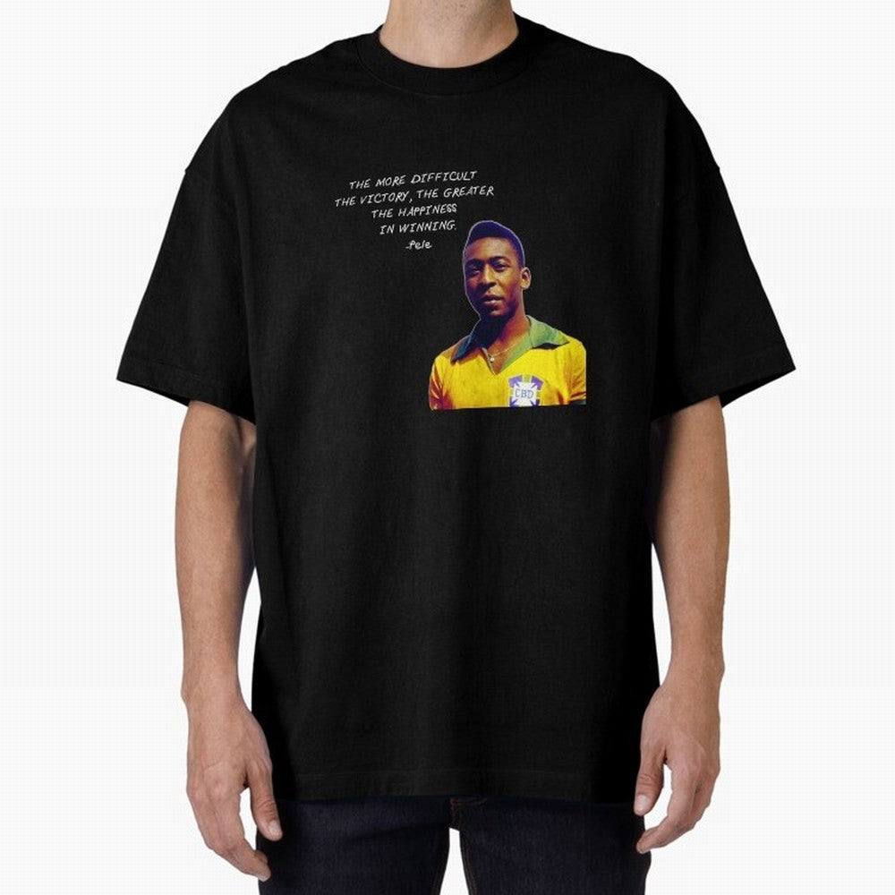 Pele Quote Oversized T-Shirt Show Championship Spirit for FIFA World Cup 2026 Group Stage Inspired by Cristiano Ronaldo, England and Germany Energy, Worldwide Fan Energy, Dramatic Goals, Stadium Lights and Championship Celebrations; Created for
