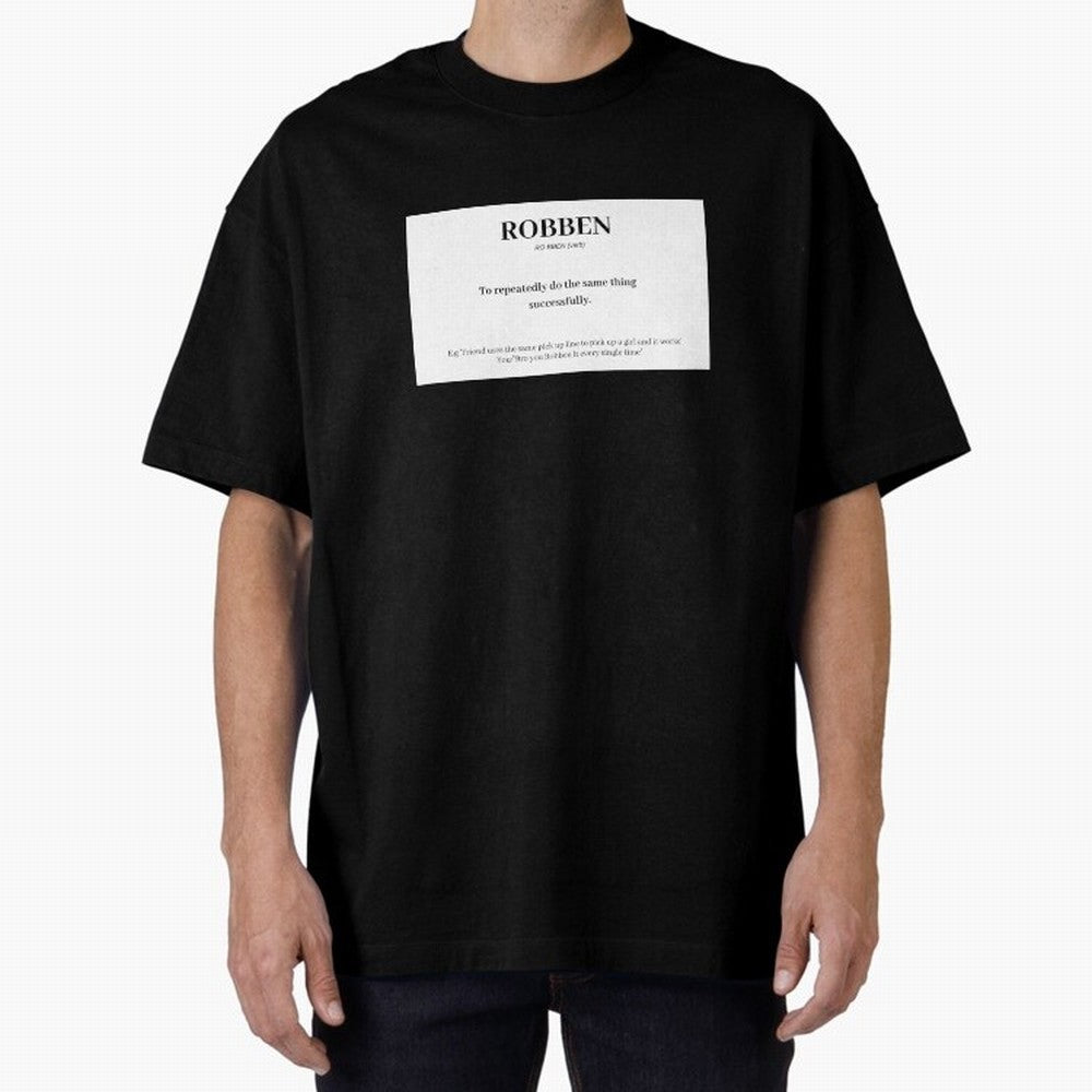 ROBBEN Oversized T-Shirt Bring International Match Energy to Match Day Hype around FIFA World Cup 2026 USA Canada Mexico, CR7 and Messi, Netherlands, Stadium Memories, Football Loyalty, International Chants and Championship Tradition; Made for