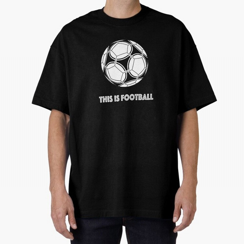 This Is Football Oversized T-Shirt Bring Champion Energy into the FIFA World Cup 2026 Journey through Messi Highlights, England, France and Netherlands Pride, Fan Favorite Moments, National Team Passion, Big Match Drama and Soccer History; Ideal