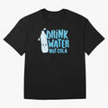 Drink Water Not Cola Kawaii Water Bottle? Oversized T-Shirt Bring International Match Energy to Global Football Passion for FIFA World Cup 2026 USA Canada Mexico, Inspired by Haaland, Brazil, Football Festival Excitement, Trophy Ambitions, Country