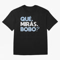 Que miras bobo Classic T-Shirt Show Fan Pride Across FIFA World Cup 2026 for Fans of Neymar and Netherlands, Bringing Fan Favorite Moments, National Team Passion, Big Match Drama and Soccer History; Ideal for Passionate Fans Who Love Underdog