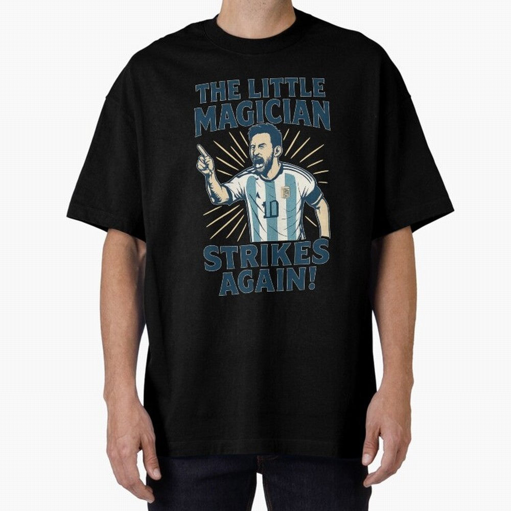 Messi - The Magician Oversized T-Shirt Represent the Passion of FIFA World Cup 2026 USA Canada Mexico Spirit, with Argentina, France and Brazil, Messi, Neymar and Mbappe, Supporter Pride, Iconic Celebrations, Legendary Names and Global Match Day