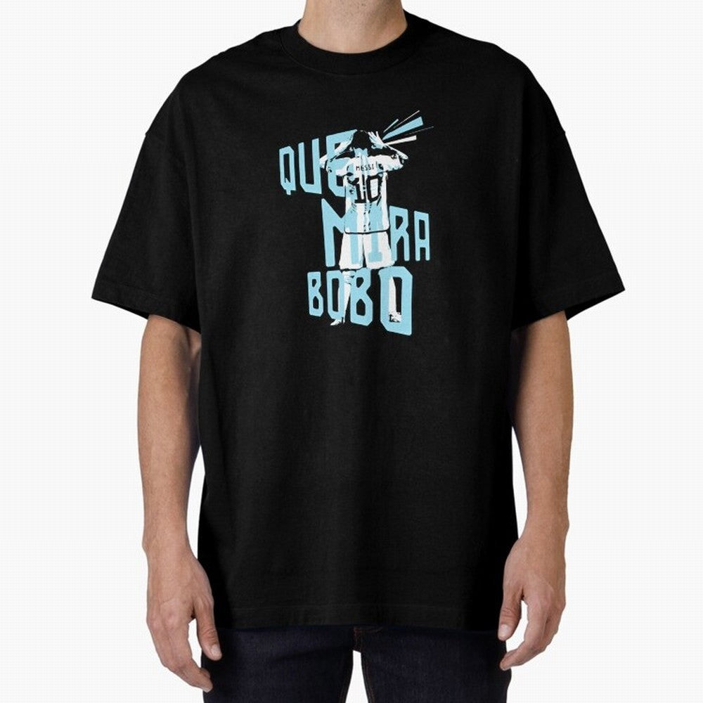 Lionel messi Que mira bobo Classic T-Shirt Carry National Pride through FIFA World Cup 2026 for Fans of Mbappe and Spain, Bringing Match Day Excitement, Supporter Culture, Golden Goals and Global Football Passion; Great for Supporters Who Love