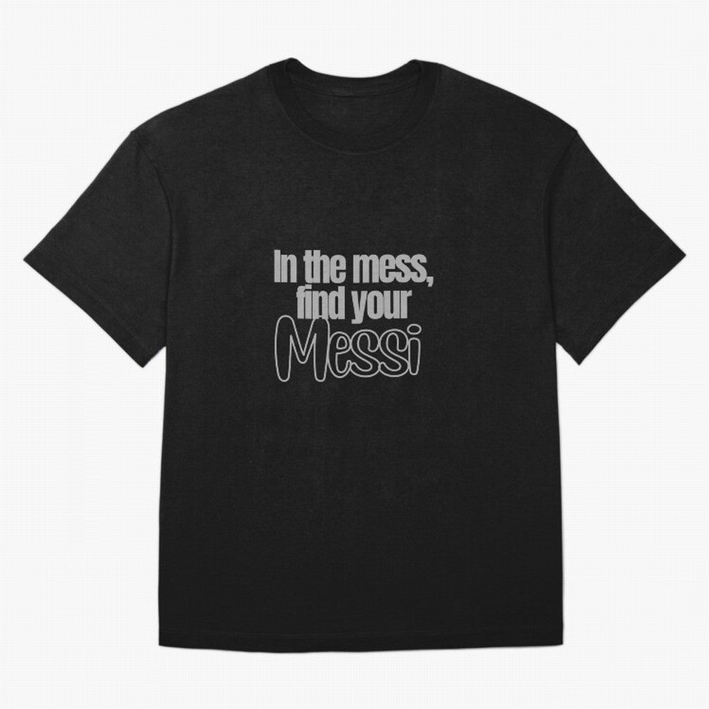 In the mess, find your Messi Sticker Soccer Futbol Quote Oversized T-Shirt Fuel the Hype around FIFA World Cup 2026 USA Canada Mexico Spirit, Highlighting England, France and Netherlands, Mbappe and Neymar, Classic Soccer Heritage, Championship