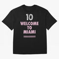 Welcome to Miami 10 - GOAT Classic T-Shirt Show Match Day Excitement for FIFA World Cup 2026 Group Stage for Fans of Messi and England and Germany, Bringing Global Supporter Spirit, Legendary Goals, National Colors and Tournament Celebration; Great