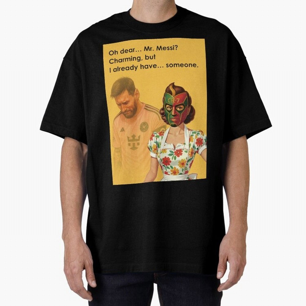 Oh Dear¡­ Mr. Messi ¨C Elegant Housewife CR-7 Meme Art Active T-Shirt Bring Supporter Culture to FIFA World Cup 2026 Group Stage for Fans of Haaland and Mbappe and England, Bringing Fan Favorite Moments, National Team Passion, Big Match Drama and