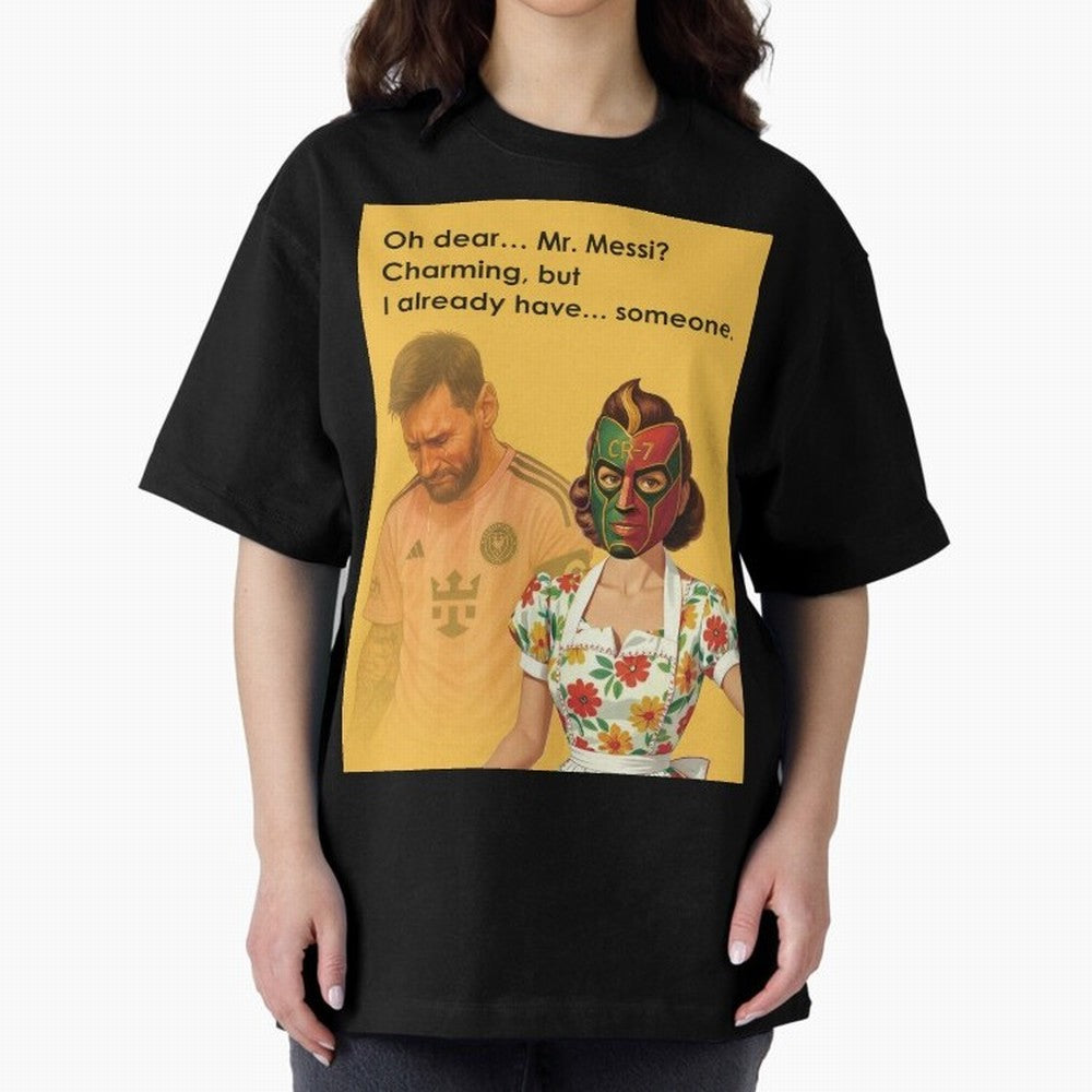 Oh Dear¡­ Mr. Messi ¨C Elegant Housewife CR-7 Meme Art Active T-Shirt Bring Supporter Culture to FIFA World Cup 2026 Group Stage for Fans of Haaland and Mbappe and England, Bringing Fan Favorite Moments, National Team Passion, Big Match Drama and