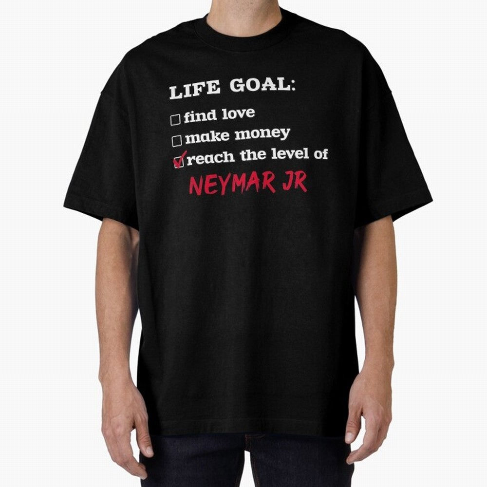 Life goal Neymar Jr Classic T-Shirt Make the Season About FIFA World Cup 2026 Built around CR7 and Messi, Brazil, Portugal and Argentina Energy, Retro Football Energy, Iconic Rivalries, Trophy Chase Drama and Stadium Atmosphere; Created for Match
