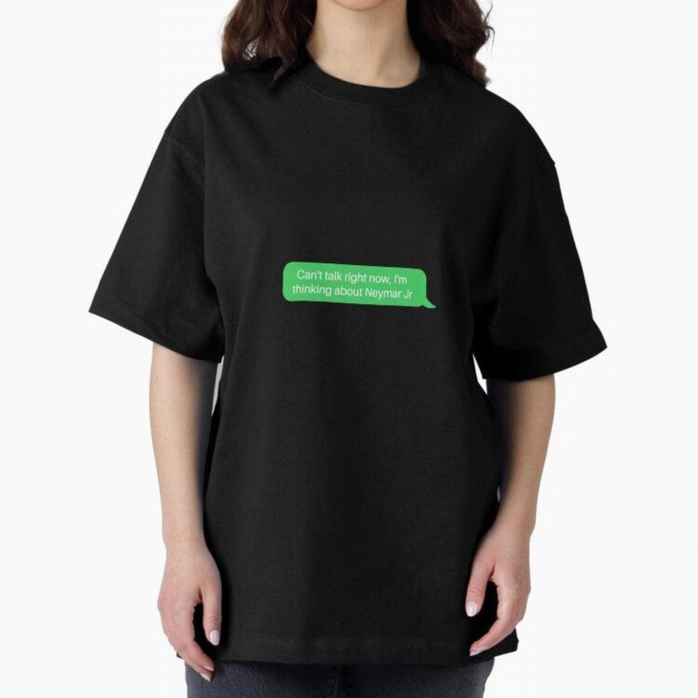 Can't talk right now, I'm thinking about Neymar Jr Green Text Classic T-Shirt Celebrate the Stars of the FIFA World Cup 2026 USA Canada Mexico Journey through Cristiano Ronaldo Highlights, Argentina and Brazil Pride, Tournament Hype, Historic