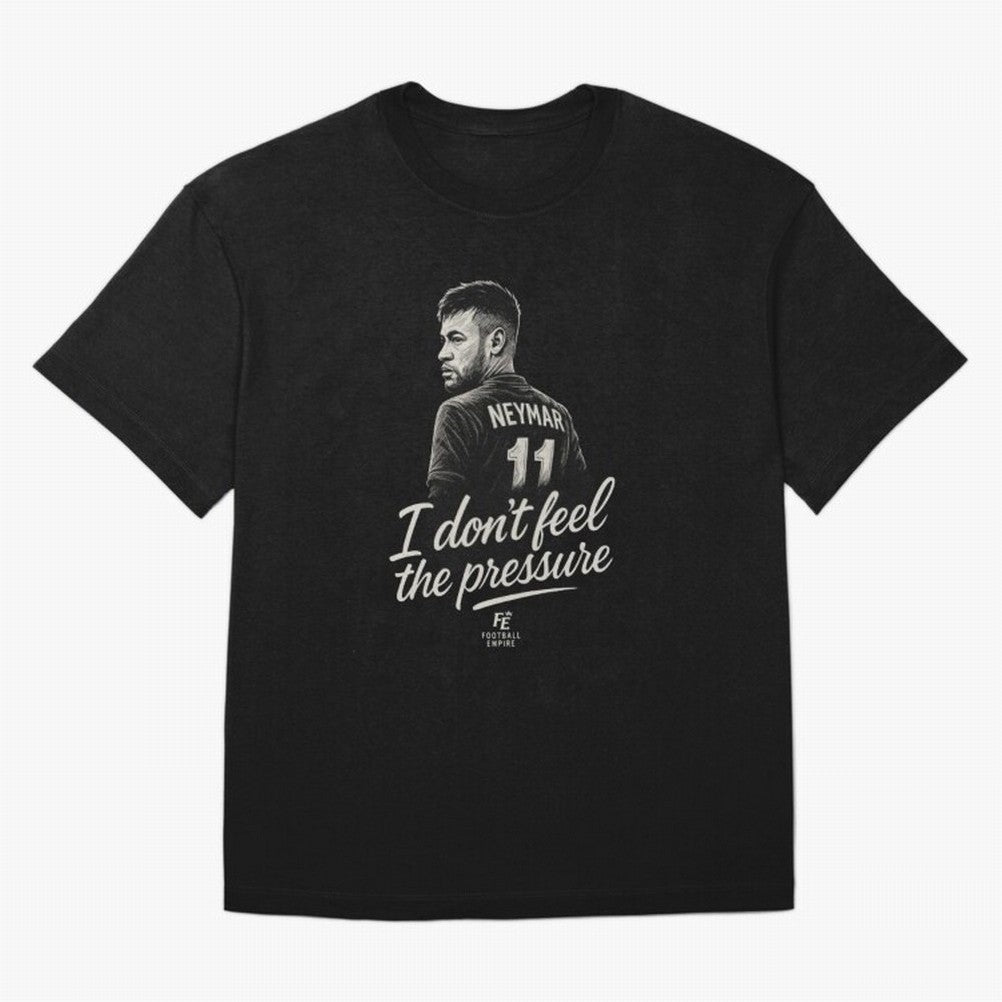 I Don¡¯t Feel The Pressure ¨C Neymar Inspired Street Football Art | Football Empire Classic T-Shirt Celebrate Fan Favorites in Global Football Passion for FIFA World Cup 2026, Driven by Mbappe and Neymar, Argentina and Brazil, Retro Football