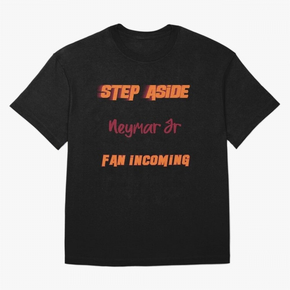 Neymar Jr - Step Aside, incoming fan Classic T-Shirt Bring Home FIFA World Cup 2026 USA Canada Mexico Spirit, Inspired by Brazil, Neymar, Stadium Chants, National Pride, Trophy Dreams and Unforgettable Football Memories; Made for Die Hard