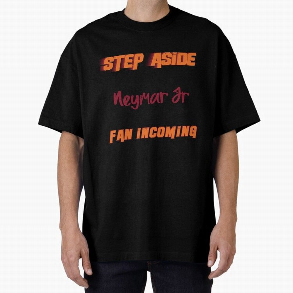 Neymar Jr - Step Aside, incoming fan Classic T-Shirt Bring Home FIFA World Cup 2026 USA Canada Mexico Spirit, Inspired by Brazil, Neymar, Stadium Chants, National Pride, Trophy Dreams and Unforgettable Football Memories; Made for Die Hard