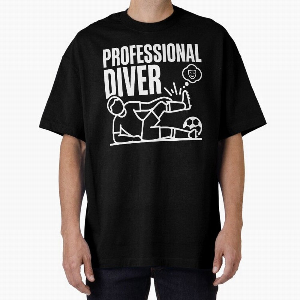 Professional Diver - Funny Soccer Faking Injury Oversized T-Shirt Experience FIFA World Cup 2026 USA Canada Mexico for Fans of Messi and Cristiano Ronaldo and Spain and Netherlands, Bringing Vintage Soccer Flavor, Modern Football Stars, National